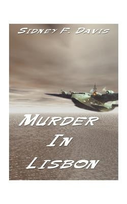 Murder in Lisbon by Davis, Sidney F.
