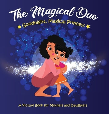 Goodnight, Magical Princess by Renee, Tiffany
