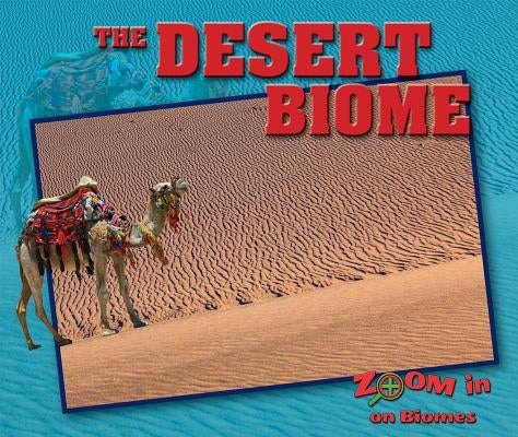The Desert Biome by Grady, Colin
