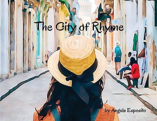The City of Rhyme by Esposito, Angela