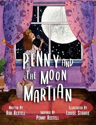 Penny and the Moon Martian by Restell, Rob