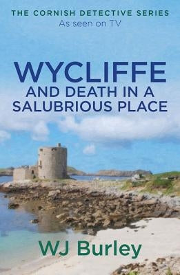 Wycliffe and Death in a Salubrious Place by Burley, W. J.