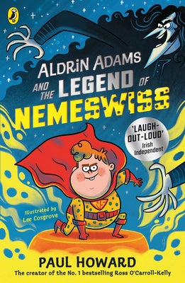 Aldrin Adams and the Legend of Nemeswiss: Volume 2 by Howard, Paul