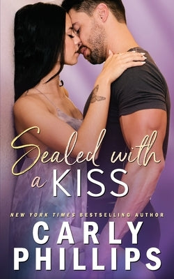Sealed with a Kiss by Phillips, Carly