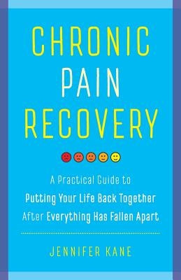Chronic Pain Recovery by Kane, Jennifer