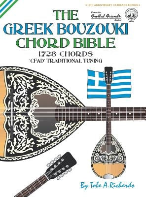 The Greek Bouzouki Chord Bible: CFAD Standard Tuning 1,728 Chords by Richards, Tobe a.