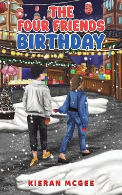 The Four Friends: Birthday by McGee, Kieran