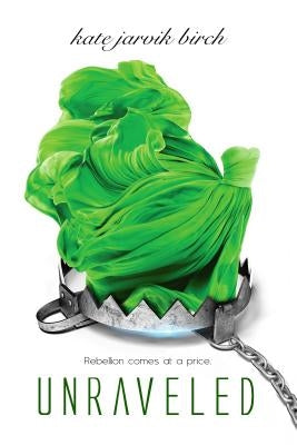 Unraveled by Birch, Kate Jarvik