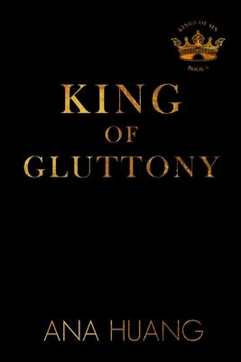 King of Gluttony by Huang, Ana