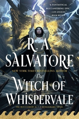 The Witch of Whispervale: The Buccaneers, Book 2 by Salvatore, R. A.