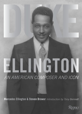 Duke Ellington: An American Composer and Icon by Brower, Steven