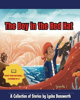 The Boy in the Red Hat: A Collection of Stories by Lysha Dunsworth by Dunsworth, Lysha