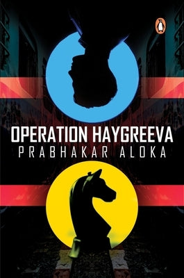Operation Haygreeva by Aloka, Prabhakar