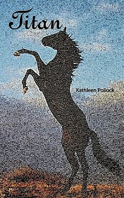 Titan by Pollock, Kathleen