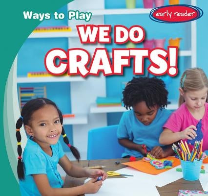 We Do Crafts! by Atlantic, Leonard