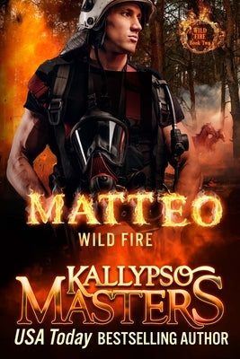 Matteo: Wild Fire by Masters, Kallypso