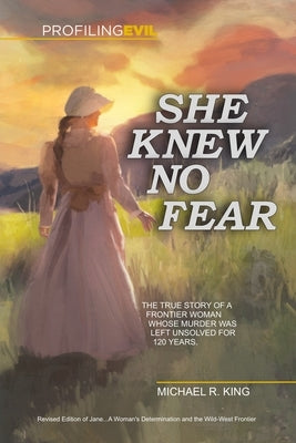 She Knew No Fear by King, Michael R.