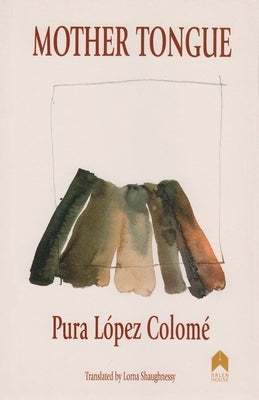 Mother Tongue by Colome, Pura L.