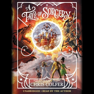 A Tale of Sorcery... by Colfer, Chris
