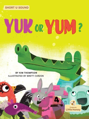 Yuk or Yum? by Thompson, Kim