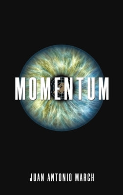 Momentum by March, Juan Antonio