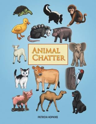 Animal Chatter by Hopkins, Patricia