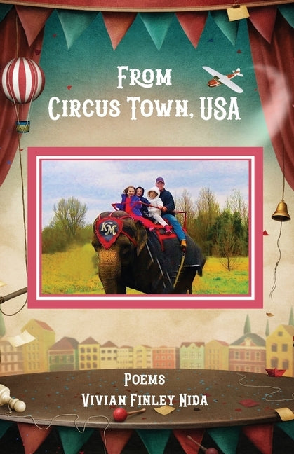 From Circus Town, USA: Poems by Nida, Vivian Finley