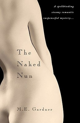The Naked Nun by Gardner, M. E.