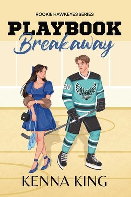 Playbook Breakaway: Special Edition by King, Kenna