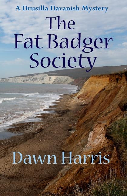 The Fat Badger Society by Harris, Dawn