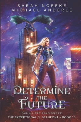 Determine the Future by Anderle, Michael