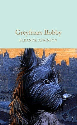 Greyfriars Bobby by Atkinson, Eleanor