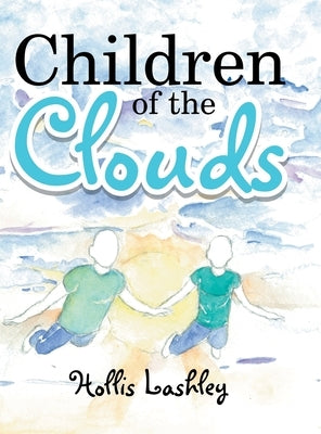 "Children of the Clouds" by Lashley, Hollis