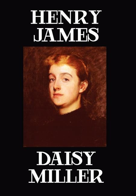 Daisy Miller by James, Henry, Jr.