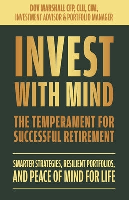 Invest With Mind by Marshall, Dov