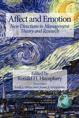 Affect and Emotion: New Directions in Management Theory and Research by Humphrey, Ronald H.
