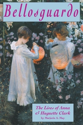 Bellosguardo by May, Marjorie A.