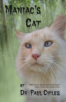 Maniac's Cat by Chiles, Paul