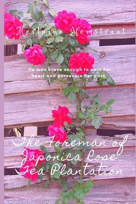 The Foreman of Japonica Rose Tea Plantation by Hemstraat, Merlaine