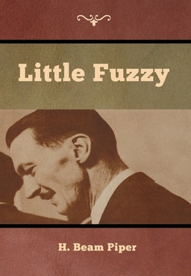 Little Fuzzy by Piper, H. Beam