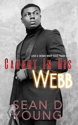 Caught In His Webb by Young, Sean D.
