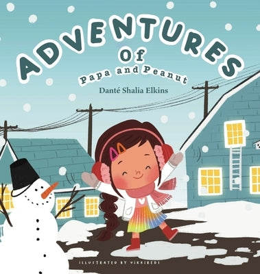 Adventures of Papa and Peanut by Elkins, Danté Shalia