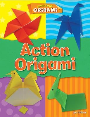 Action Origami by Fullman, Joe