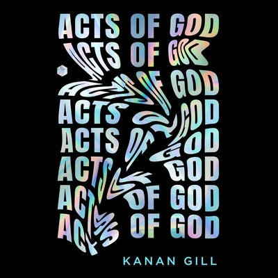 Acts of God by Gill, Kanan