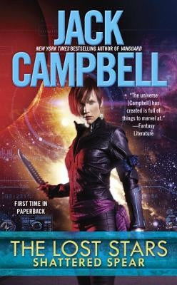The Lost Stars: Shattered Spear by Campbell, Jack