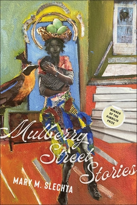 Mulberry Street Stories by Slechta, Mary