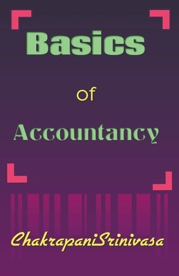Basics of Accountancy by Srinivasa, Chakrapani