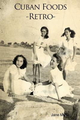 Cuban Foods - Retro - by Marie, Jane