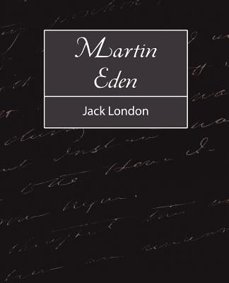 Martin Eden by London, Jack