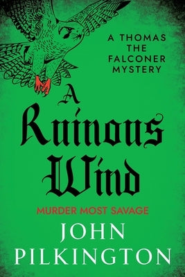 A Ruinous Wind by Pilkington, John